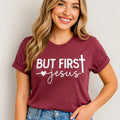 But First Jesus T-Shirt Christian Faith Tee