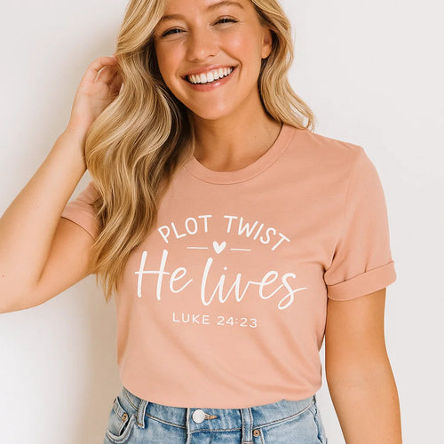 Plot Twist He Lives T-Shirt Christian Apparel