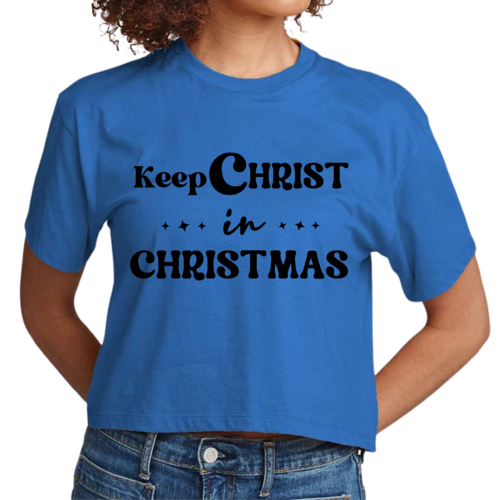 Womens Cropped Graphic T-shirt - Keep Christ in Christmas - Christian