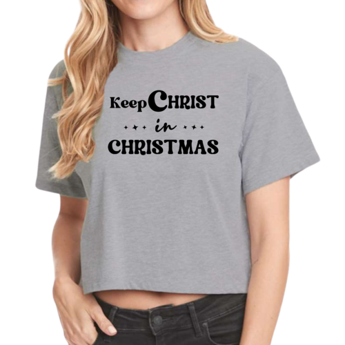 Womens Cropped Graphic T-shirt - Keep Christ in Christmas - Christian