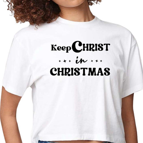 Womens Cropped Graphic T-shirt - Keep Christ in Christmas - Christian